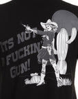 It's Not a F*cking Gun Tee